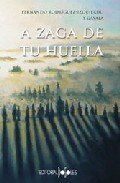 Portada de A ZAGA DE TU HUELLA