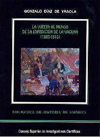 Portada de LA VUELTA AL MUNDO DE LA EXPEDICIÓN DE LA VACUNA (1803-1810)
