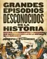 Portada de GRANDES EPISODIOS DESCONOCIDOS DE LA HISTORIA