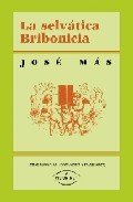 Portada de LA SELVÁTICA BRIBONICIA