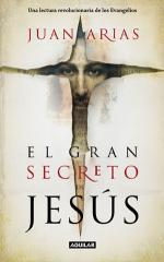 Portada de EL GRAN SECRETO DE JESÚS. Una lectura revolucionaria de los Evangelios