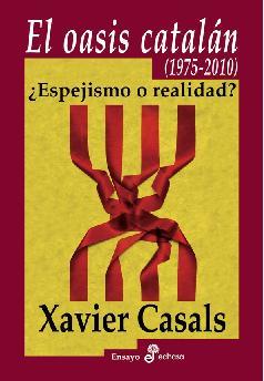 EL OASIS CATALÁN (1975-2010). ¿Espejismo o realidad?
