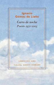 CARRO DE NOCHE. Poesía 1972-2005