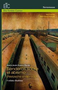 Portada de SENDEROS SOBRE EL ABISMO. Nietzsche enajenado y relatos finalistas