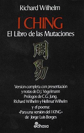 I CHING. El libro de las mutaciones