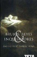 Portada de BRUJOS, REYES E INQUISIDORES