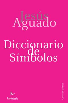 Portada de DICCIONARIO DE SÍMBOLOS