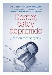 DOCTOR, ESTOY DEPRIMIDO. 101 respuestas para conocer la depresión y combatir el sufrimiento del enfermo y su familia