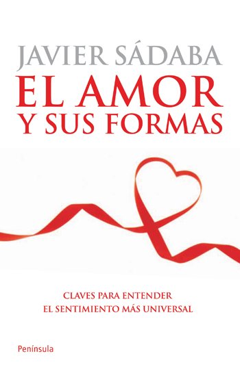 EL AMOR Y SUS FORMAS. Claves para entender el sentimiento más universal
