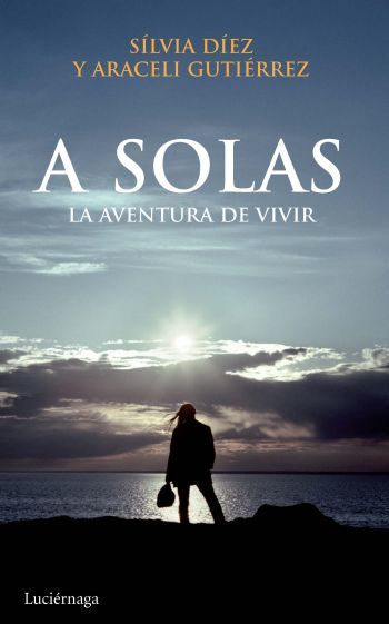 A SOLAS. La aventura de vivir