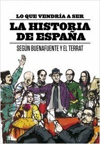 Portada de LO QUE VENDRÍA A SER LA HISTORIA DE ESPAÑA