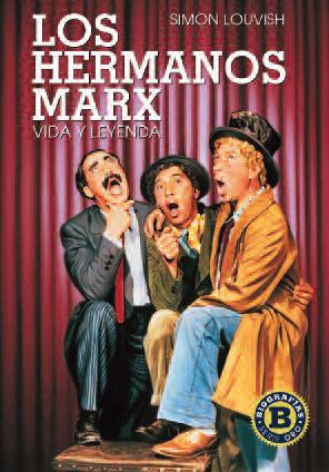 LOS HERMANOS MARX. Vida y leyenda
