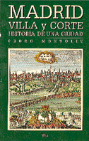 Portada de MADRID VILLA Y CORTE. Historia de una ciudad