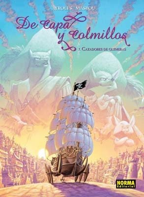 DE CAPA Y COLMILLOS 7. Cazadores de quimeras
