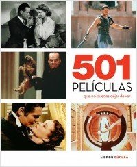 501 PELÍCULAS QUE NO PUEDES DEJAR DE VER