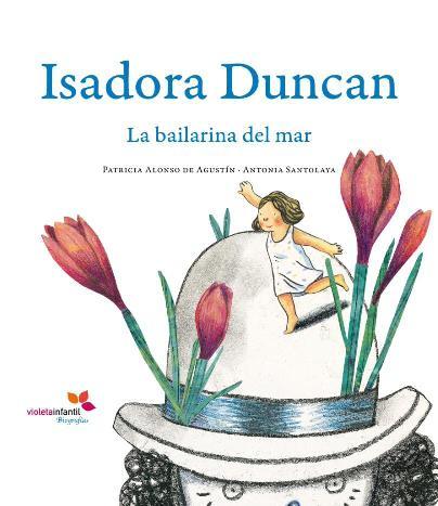 Portada de ISADORA DUNCAN. La bailarina del mar