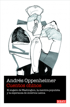 Portada de CUENTOS CHINOS. El engaño de Washington, la mentira populista y la esperanza en América Latina