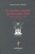 Portada de EL SECRETO CREADOR DE SALVADOR DALÍ