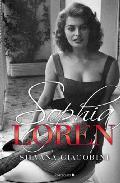 SOPHIA LOREN. Una vida de novela