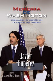 Portada de MEMORIA DE WASHINGTON. Embajador de España en la capital del Imperio