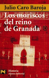Portada de LOS MORISCOS DEL REINO DE GRANADA