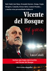 VICENTE DEL BOSQUE. Mil gracias
