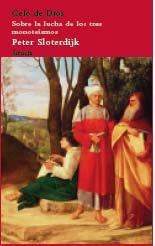 CELO DE DIOS. Sobre la lucha de los tres monoteismos