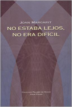 Portada de NO ESTABA LEJOS, NO ERA DIFÍCIL