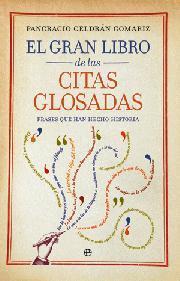 Portada de EL GRAN LIBRO DE LAS CITAS GLOSADAS. Frases que han hecho historia