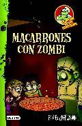 MACARRONES CON ZOMBI. La cocina de los monstruos 1