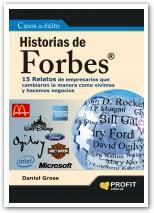 Portada de HISTORIAS DE FORBES. 15 Relatos de empresarios que cambiaron la manera como vivimos y hacemos negocios