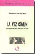 LA VOZ COMÚN. Una poética para recuperar la vida