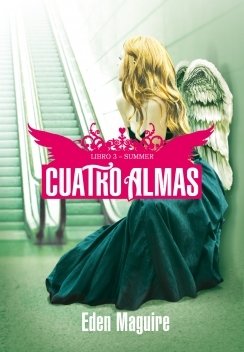 CUATRO ALMAS. Libro 3: Summer
