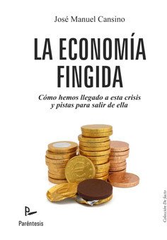 Portada de LA ECONOMÍA FINGIDA