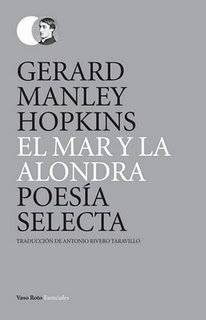 EL MAR Y LA ALONDRA. Poesía selecta