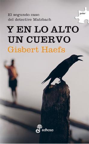 Portada de Y EN LO ALTO UN CUERVO. El segundo caso del detective Matzbach
