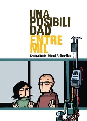 UNA POSIBILIDAD ENTRE MIL