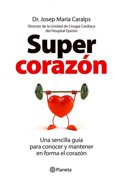 Portada de SUPERCORAZÓN. Una sencilla guía para conocer y mantener en forma el corazón
