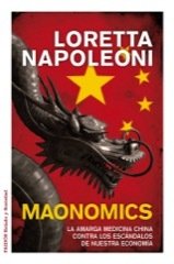 Portada de MAONOMICS. La amarga medicina china contra los escándalos de nuestra economía