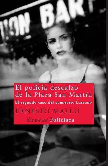 Portada de EL POLICIA DESCALZO DE LA PLAZA SAN MARTÍN. El segundo caso del comisario Lascano