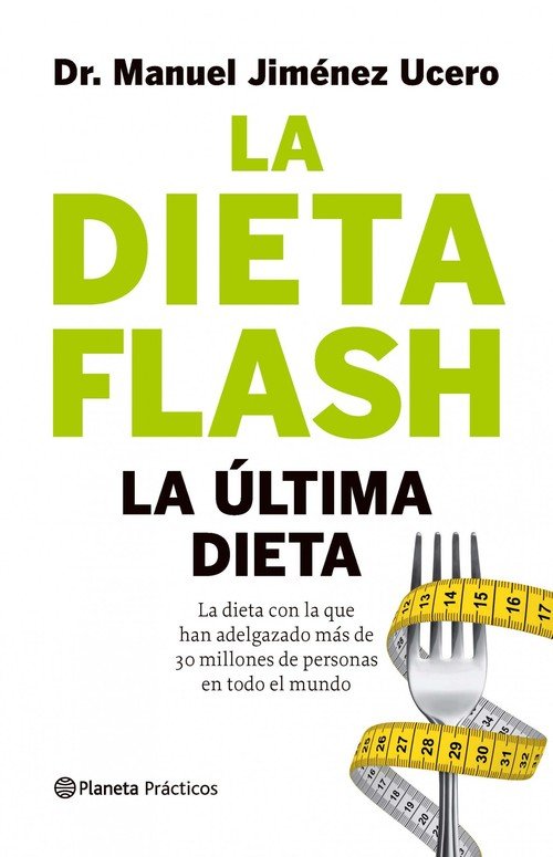 LA DIETA FLASH. La última dieta