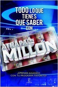TODO LO QUE TIENES QUE SABER CON ATRAPA UN MILLÓN