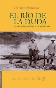 Portada de EL RÍO DE LA DUDA. Por el Mato Grosso y el Amazonas
