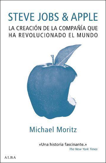 Portada de STEVE JOBS & APPLE. La creación de la compañía que ha revolucionado el mundo