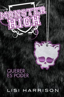 Portada de MONSTER HIGH 3. Querer es poder