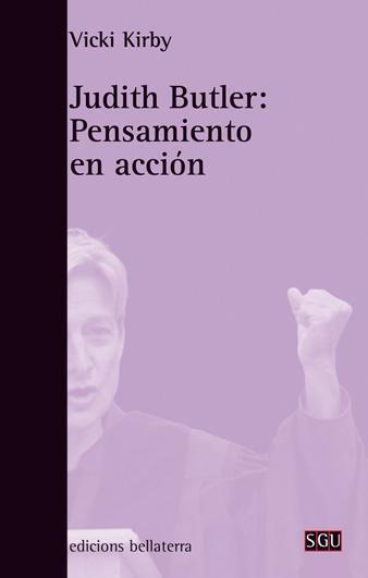 Portada de JUDITH BUTLER: PENSAMIENTO EN ACCIÓN