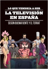 Portada de LO QUE VENDRÍA A SER LA TELEVISIÓN DE ESPAÑA