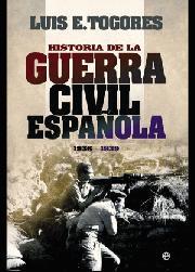 Portada de HISTORIA DE LA GUERRA CIVIL ESPAÑOLA 1936-1939