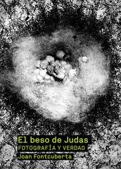 Portada de EL BESO DE JUDAS. Fotografía y verdad