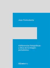 Portada de INDIFERENCIAS FOTOGRÁFICAS Y ÉTICA DE LA IMAGEN PERIODÍSTICA